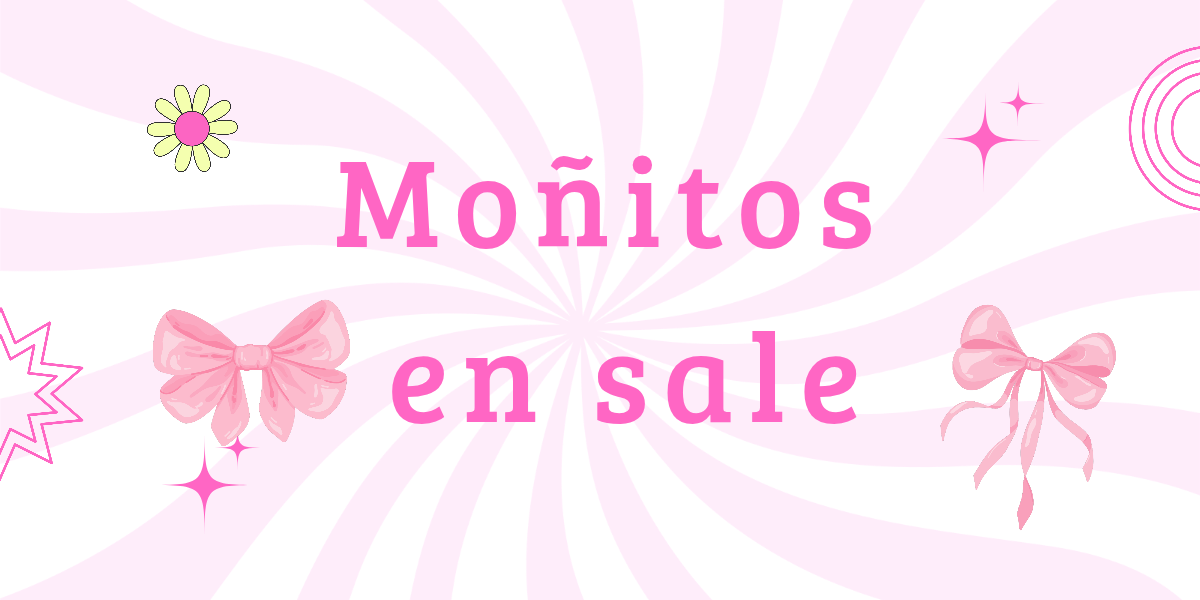 Moñitos en sale 🎀